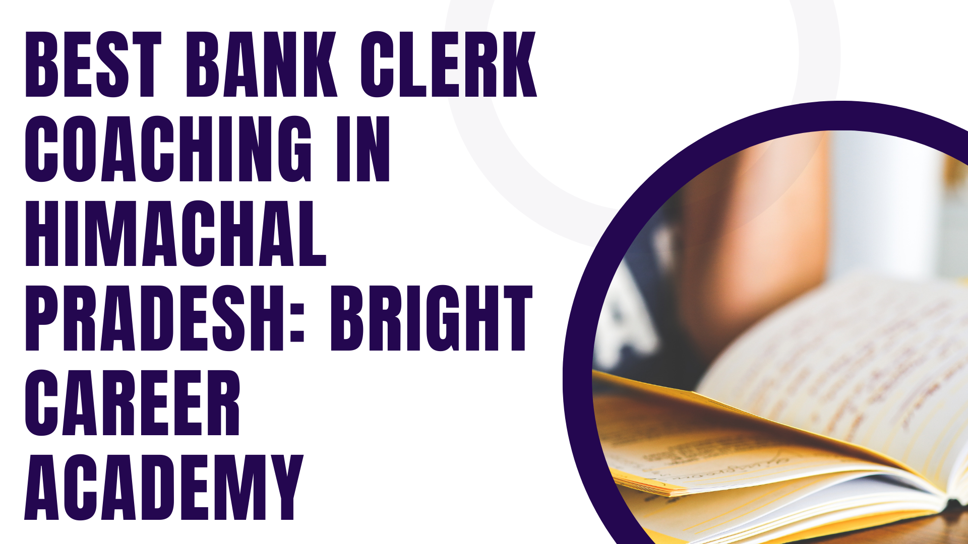 Best bank clerk coaching in Himachal Pradesh