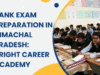 Bank exam preparation in Himachal Pradesh