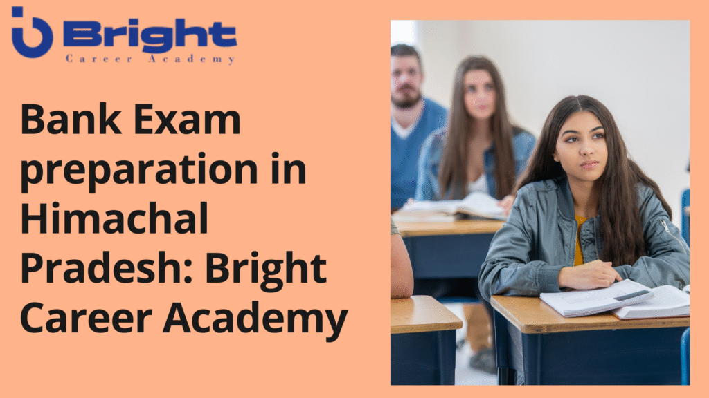 Bank exam preparation in Himachal Pradesh