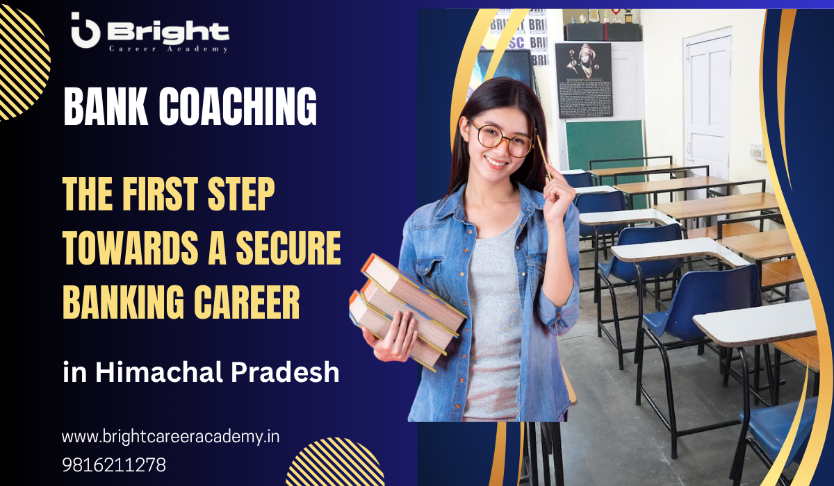 Bank Coaching – The First Step Towards a Secure Banking Career | Bright Career Academy