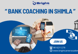 Bank Coaching in Shimla - Bright Career Academy Shimla