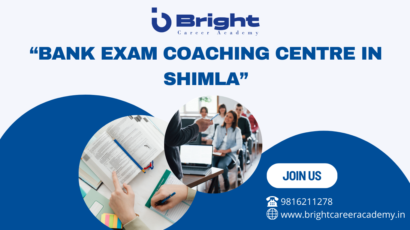 Bank Exam Coaching Centre in Shimla - Bright Career Academy Shimla